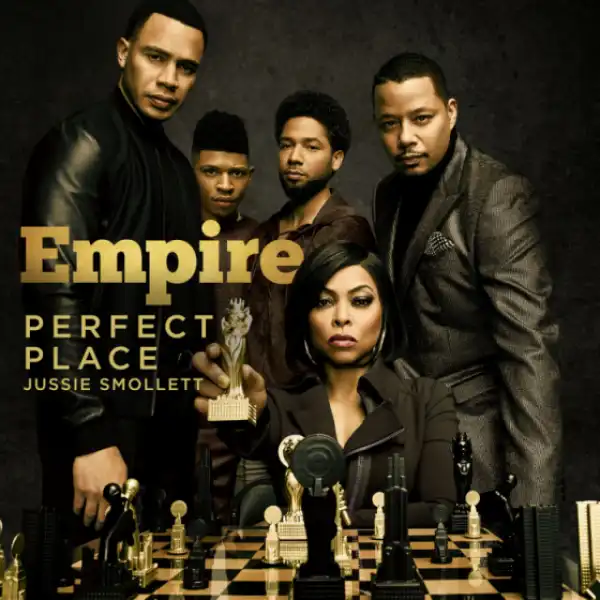 Empire Cast - Perfect Place (feat. Jussie Smollett)